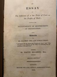 An Essay on the Influence of a Low Price of Corn on the Profits of Stock; Shewing the Inexpendiency of Restrictions on Importation.