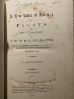 A New View of Society. 4th ed. （1818） / An Address Delivered to the Inhabitants of New Lanark. 4th ed. (1819) / Two Memorials on Behalf of the Working Classes. 1st ed. (1818) / New View of Sciety. Tracts. 1st ed. (1818) : Report to the Committee of the Association for the Relief of the Manufacturing and Labouring Poor, A Briefe Sketch of the Religious Society of People Called Shakers. 4 titles in 1.