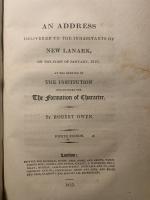 A New View of Society. 4th ed. （1818） / An Address Delivered to the Inhabitants of New Lanark. 4th ed. (1819) / Two Memorials on Behalf of the Working Classes. 1st ed. (1818) / New View of Sciety. Tracts. 1st ed. (1818) : Report to the Committee of the Association for the Relief of the Manufacturing and Labouring Poor, A Briefe Sketch of the Religious Society of People Called Shakers. 4 titles in 1.