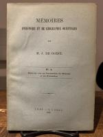 Memoires d'Histoire et de Geographie Orientales, No. 1-3. No.1: Memoire sur les Carmathes du Bahrain et les Fatimides. (1886, 2nd ed.) No. 2: Memoire sur la Conquete de la Syrie. (1900, 2nd ed.) No. 3: Memoire sur les migrations des Tsiganes a travers l'Asie. (1903)