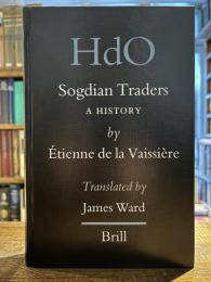 Sogdian Traders: A History.