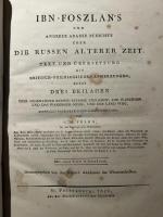 Ibn-Foszlan's und Anderer Araber Berichte uber Die Russen Alterer Zeit. Text und Ubertsetzung mit Kritische-Pjilologischen Anmerkungen; nebst Drei Beilagen.