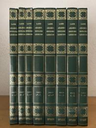 An Arabic-English Lexicon. 8 Vols.