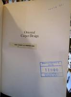 Oriental Carpet Design: A Guide to Traditional Motifs, Patterns and Symbols