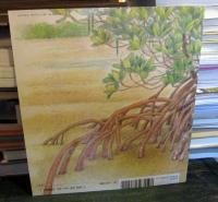 マングローブ : みなみのしまのヒルギのもり