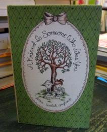 A friend is someone who likes you