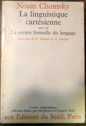 La Linguistique Cartesienne suivi de La Nature Formelle Du Langage