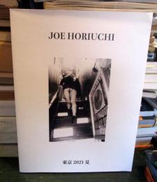 JOE HORIUCHI 東京 2021 夏 
写真家のホリウチジョー氏による写真展　作品集