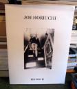 JOE HORIUCHI 東京 2021 夏 
写真家のホリウチジョー氏による写真展　作品集