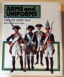 Arms and Uniforms: Lace Wars, Vol.1/英語　ハードカバー/1977年　L..&F.Funcken