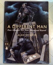 A Different Man: Peter Howson's Art, from Bosnia and Beyond/アラン・ジャクソン