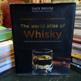 The world atlas of whisky : more than 200 distilleries explored and 750 expressions tasted