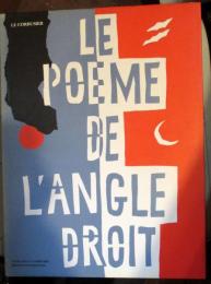 LE POEME DE L'ANGLE DROIT/Poem of the Right Angle　（ル・コルビュジェ 詩画集 直角の詩） フランス語/英語 ル・コルビュジエ財団発行 1989年