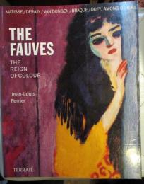 The Fauves: The Reign of Colour　英語 ペーパーバック　1995年