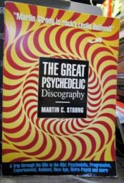 The Great Psychedelic Discography　 Martin Strong　1997年　英語　ペーパーバック　サイケ音楽ディスコグラフィ