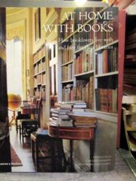 At Home with Books: How Booklovers Live with and Care for Their Libraries　2006/4/3　ペーパーバック　英語
