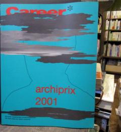 Archiprix 2001: The Best Plans by Dutch Students　