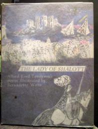 
The Lady of Shalott

Tennyson, Alfred Lord  Illustrated by Bernadette Watts
ハードカバー 英語　（バーナデット・ワッツ）（シャロットの女）