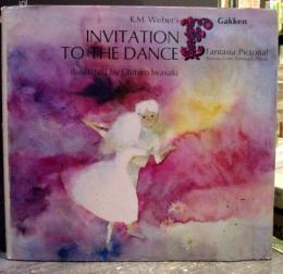 INVITATION TO THE DANCE　
Fantasia Pictorialシリーズ
ハードカバー　英語