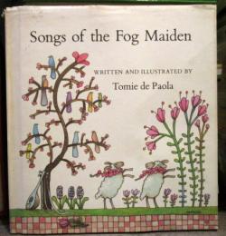 Songs of the Fog Maiden　英語絵本　ハードカバー
Tomie dePaola