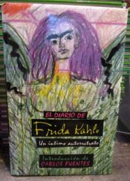 El Diario De Frida Kahlo / The Diary of Frida Kahlo: Un intimo autorretrato / An Intimate Self-portrait (Spanish Edition)　フリーダ・カーロの日記　スペイン語　ハードカバー　1995年