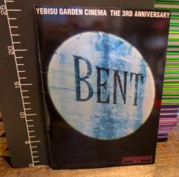 BENT　パンフレット　YEBISU GARDEN CINEMA THE 3RD　ANNIVERSARY