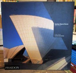 Sydney Opera House: Sydney 1957-73 Jorn Utzon (Architecture in Detail) 　アーキテクチャー イン ディテール　シドニー・オペラハウス　ウッツォン