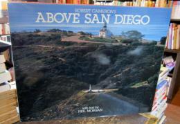 Above San Diego : a new collection of historical and original aerial photographs of San Diego