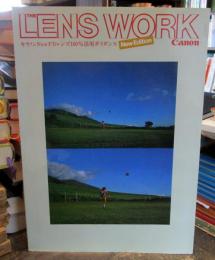 THE LENS WORK New Edition 　キャノンNew FD レンズ100％活用ガイダンス 　　ザ・レンズワーク改訂版