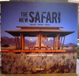 THE NEW SAFARI: DESIGN, DECOR, DETAIL.　First Edition. Hardback. Dust Jacket. Edition　サファリ　英語　ハードカバー