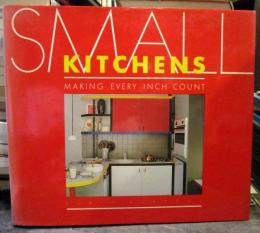 Small kitchens : making every inch count　キッチンの写真集