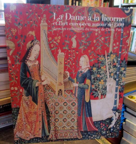 フランス国立クリュニー中世美術館所蔵 貴婦人と一角獣展 公式図録-