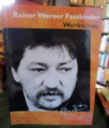Rainer Werner Fassbinder. Werkschau. Buch zur Ausstellung vom 28.5.-19.7.1992 