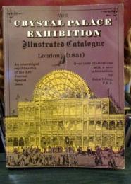 The Crystal Palace Exhibition : illustrated catalogue, London 1851 : an unabridged republication of the Art-journal special issue