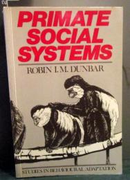 Primate Social Systems (Studies in Behavioural Adaptation Series)
by Dunbar, R.I. M
Paperback, 380 Pages, Published 1988