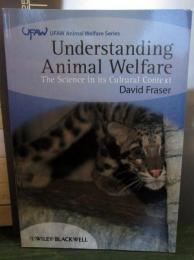 Understanding animal welfare : the science in its cultural context