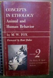 Concepts in ethology : animal and human behavior