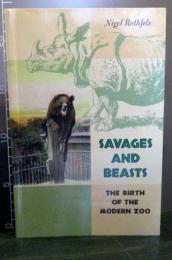 Savages and Beasts: The Birth of the Modern Zoo (Animals, History, Culture)
ASIN: 0801889758