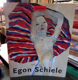 Egon Schiele, 1890-1918 : Pantomimen der Lust, Visionen der Sterblichkeit