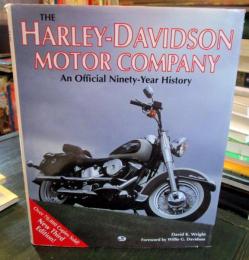 The Harley-Davidson Motor Company: An Official Ninety-Year History
