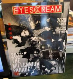 EYES CREAM　　　2021:THE MILLENNIUM PARADE