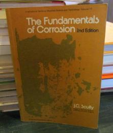 The Fundamentals of Corrosion　 2nd Edition