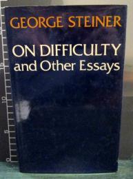 On Difficulty
英語版 | George Steiner 