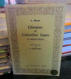Glimpses of unfamiliar Japan (a selection)