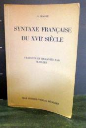 Syntaxe francaise du 17e siecle: Nouv. ed., traduite et remaniee par M. Obert, avec l'autorisation de l'auteur (フランス語) ペーパーバック