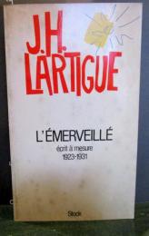 L'émerveillé: écrit à mesure, 1923-1931