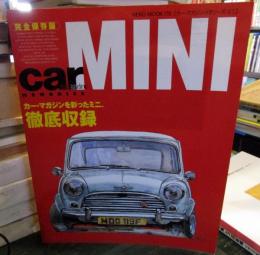 Car magazine memories mini : カー・マガジンを彩ったミニ、徹底収録 : 完全保存版