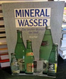 Mineralwasser. Die besten Marken der Welt