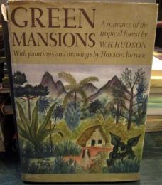 GREEN MANSIONS　With paintings and drawings by HORACIO BUTLER