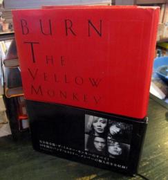 Burn : THE YELLOW MONKEY
